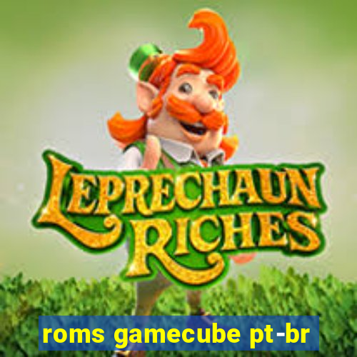 roms gamecube pt-br