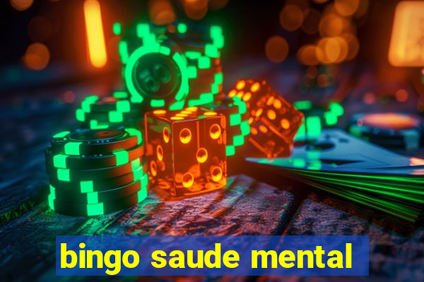 bingo saude mental