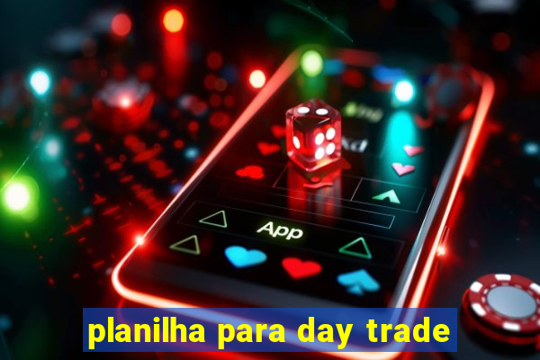 planilha para day trade