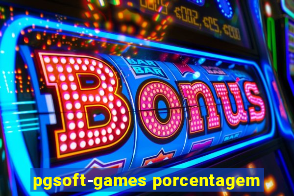 pgsoft-games porcentagem