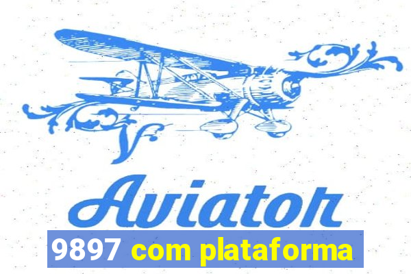 9897 com plataforma