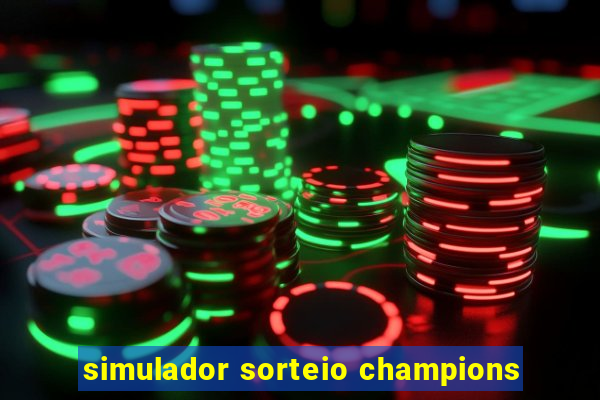 simulador sorteio champions