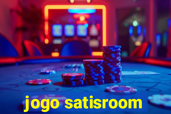 jogo satisroom