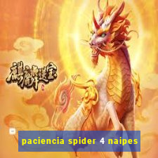 paciencia spider 4 naipes