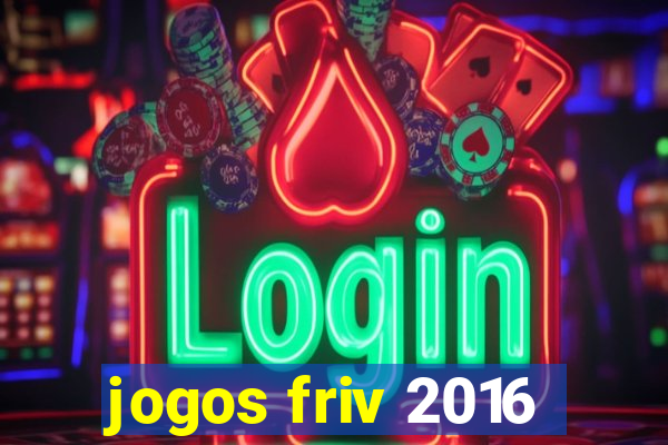 jogos friv 2016