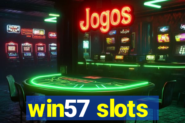 win57 slots