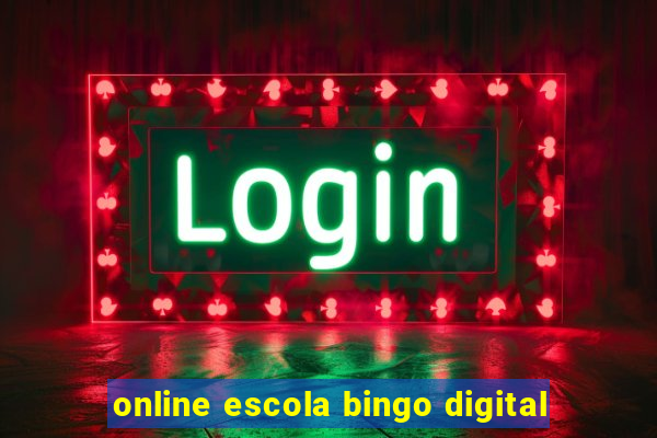 online escola bingo digital