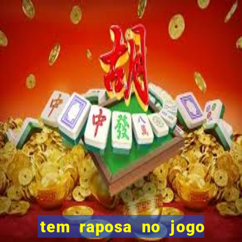 tem raposa no jogo do bicho