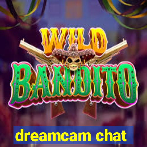 dreamcam chat