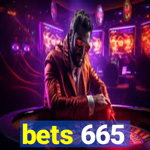 bets 665