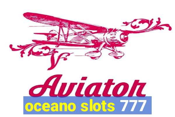 oceano slots 777