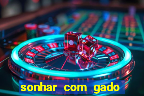 sonhar com gado jogo do bicho