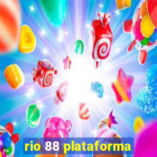 rio 88 plataforma