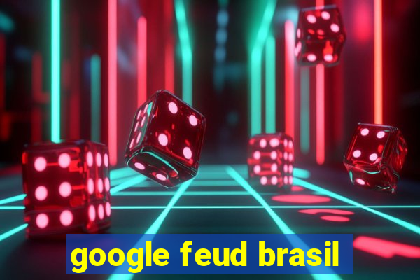 google feud brasil