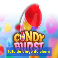 foto do bingo do choro