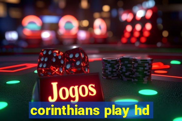 corinthians play hd