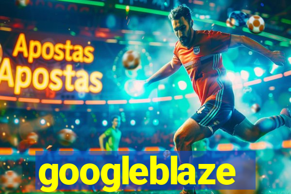 googleblaze