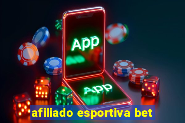 afiliado esportiva bet