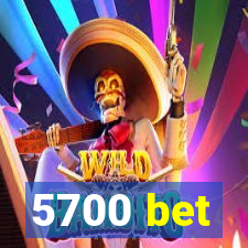 5700 bet