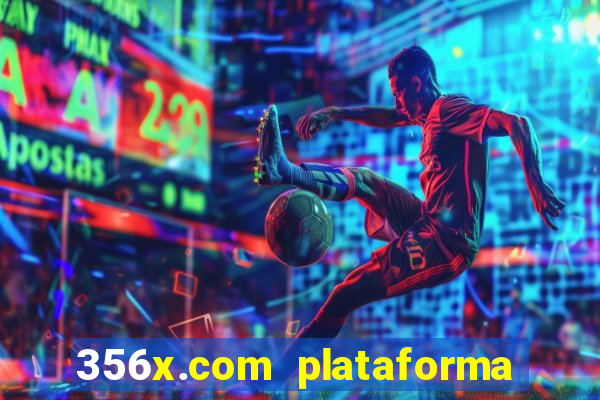 356x.com plataforma de jogos