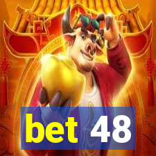 bet 48