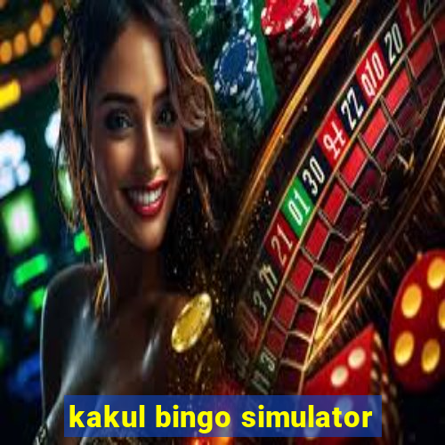 kakul bingo simulator