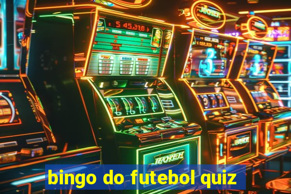 bingo do futebol quiz