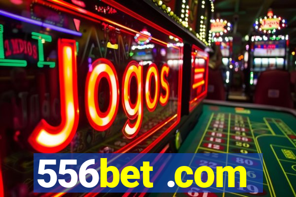 556bet .com