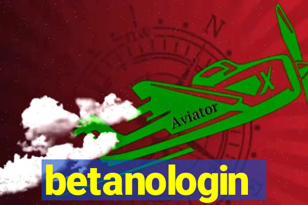 betanologin