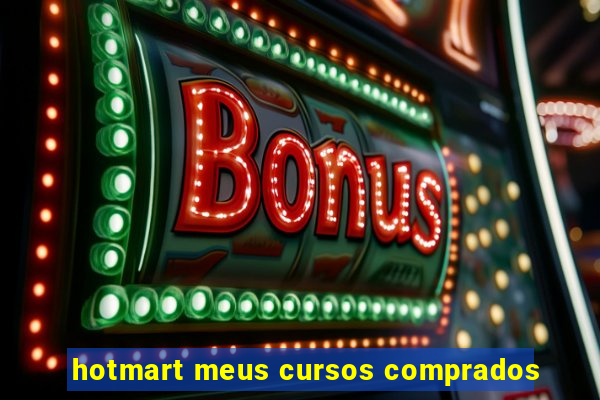 hotmart meus cursos comprados