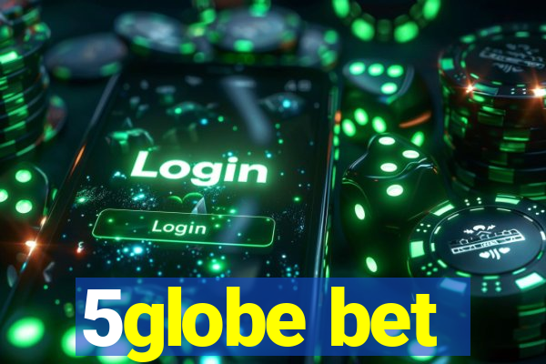 5globe bet