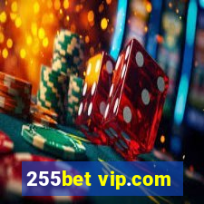 255bet vip.com