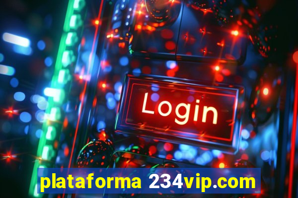 plataforma 234vip.com