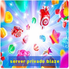 server privado blaze