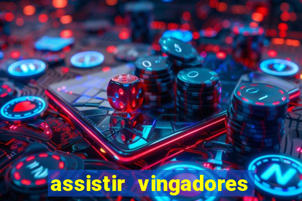 assistir vingadores ultimato filme completo dublado google drive