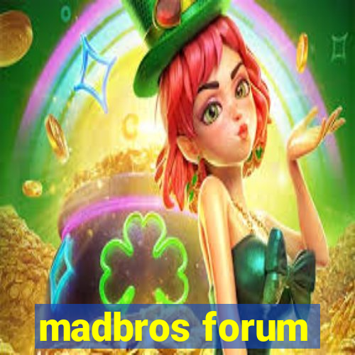 madbros forum