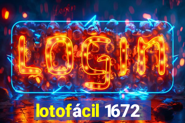 lotofácil 1672