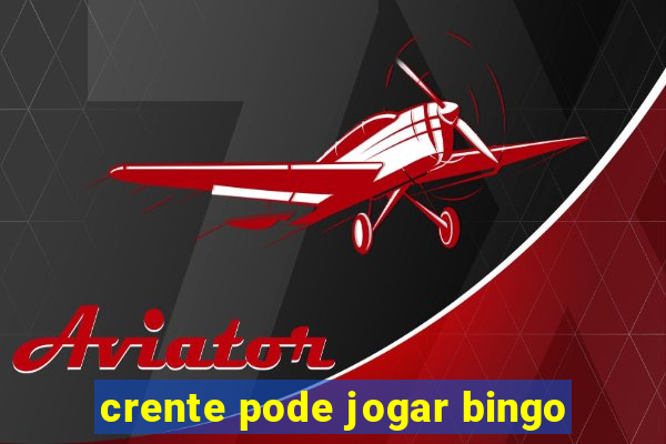 crente pode jogar bingo