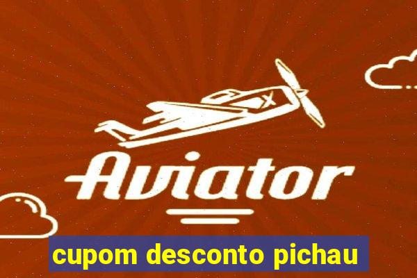 cupom desconto pichau