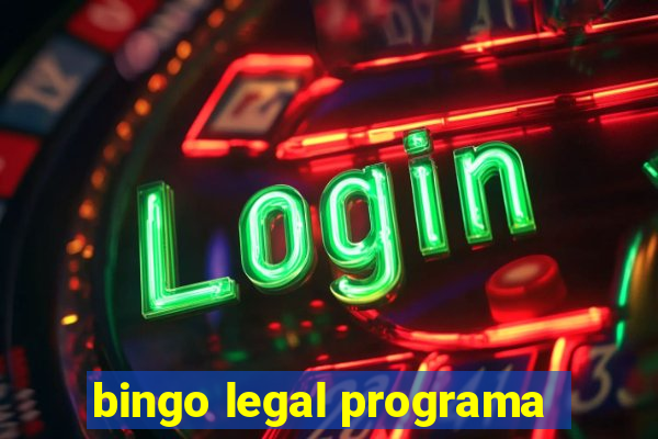 bingo legal programa