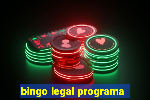 bingo legal programa