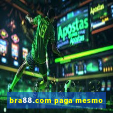 bra88.com paga mesmo