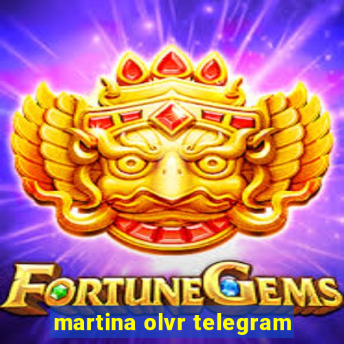 martina olvr telegram