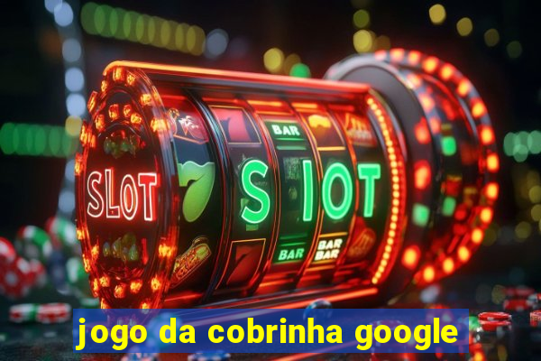 jogo da cobrinha google