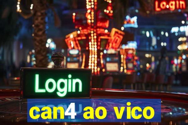 can4 ao vico