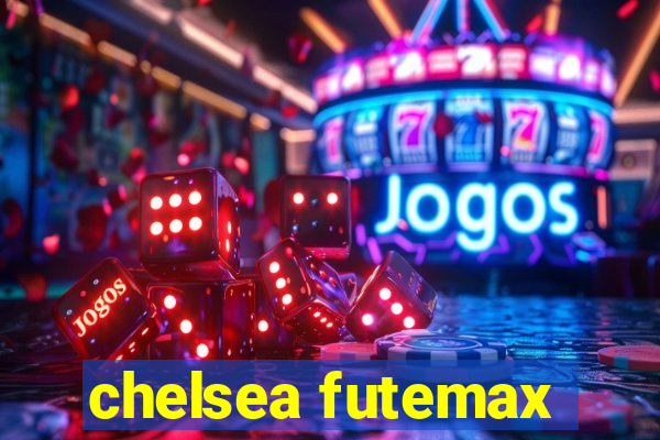 chelsea futemax