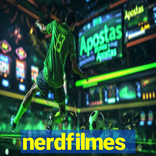 nerdfilmes