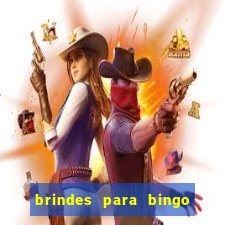 brindes para bingo de empresa