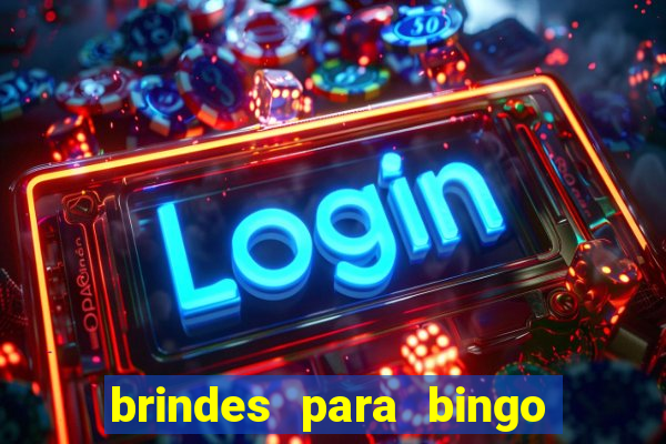 brindes para bingo de empresa