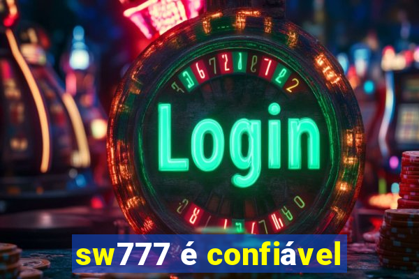 sw777 é confiável